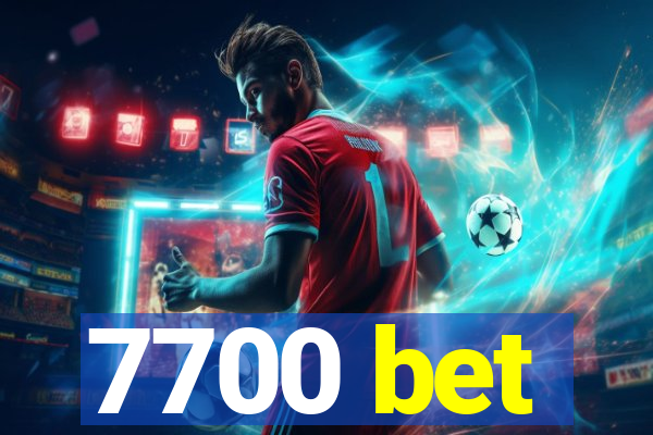 7700 bet